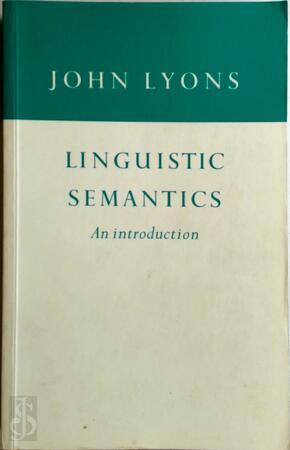 Linguistic semantics - John Lyons Linguistic semantics - John Lyons