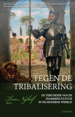Tribalisering - Ton Nijhof Tribalisering - Ton Nijhof