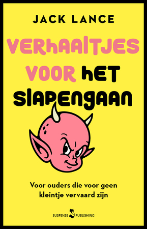 Verhaaltjes voor het Slapengaan - Jack Lance Verhaaltjes voor het Slapengaan - Jack Lance