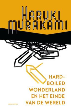 Hard-boiled Wonderland en het einde van de wereld - Haruki Murakami Hard-boiled Wonderland en het einde van de wereld - Haruki Murakami