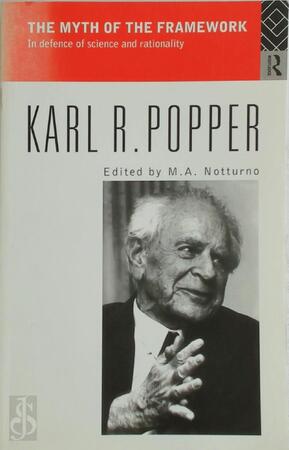 The Myth of the Framework - M.A. Notturno, Karl R. Popper