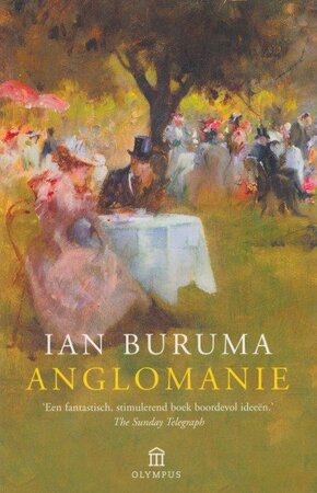 Anglomanie - Ian Buruma Anglomanie - Ian Buruma