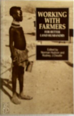 Working with Farmers for Better Land Husbandry - Norman Hudson, Rodney Cheatle