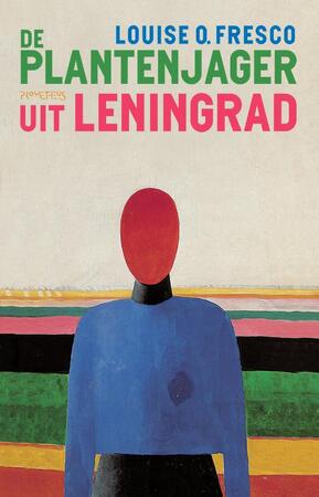 De plantenjager uit Leningrad - Louise O. Fresco De plantenjager uit Leningrad - Louise O. Fresco