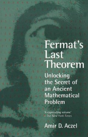 Fermat's Last Theorem - Amir D. Aczel