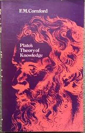 Plato's theory of knowledge - Francis Macdonald Cornford Plato's theory of knowledge - Francis Macdonald Cornford