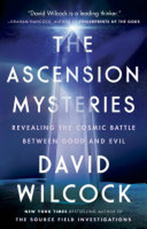 The Ascension Mysteries - David Wilcock The Ascension Mysteries - David Wilcock