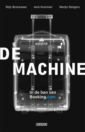 De Machine - Stijn Bronzwaer, Merijn Rengers, Joris Kooiman De Machine - Stijn Bronzwaer, Merijn Rengers, Joris Kooiman