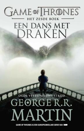 Een dans met draken - Oude vetes, nieuwe strijd - George R.R. Martin