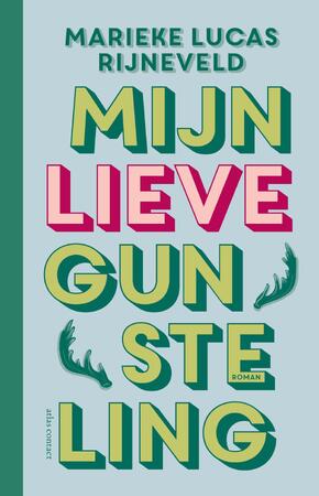 Mijn lieve gunsteling - Marieke Lucas Rijneveld Mijn lieve gunsteling - Marieke Lucas Rijneveld