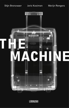 The Machine - Stijn Bronzwaer, Merijn Rengers, Joris Kooiman The Machine - Stijn Bronzwaer, Merijn Rengers, Joris Kooiman
