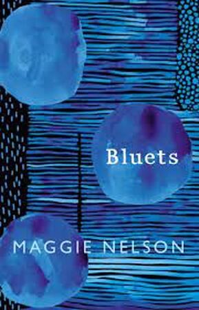 Bluets - Maggie Nelson Bluets - Maggie Nelson