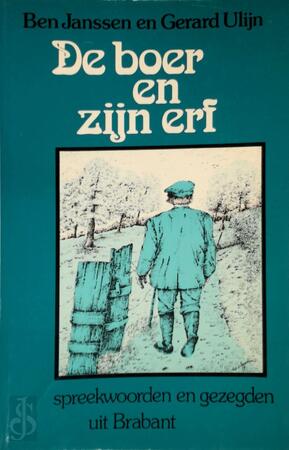 De boer en zijn erf - Ben Janssen, Gerard Ulijn