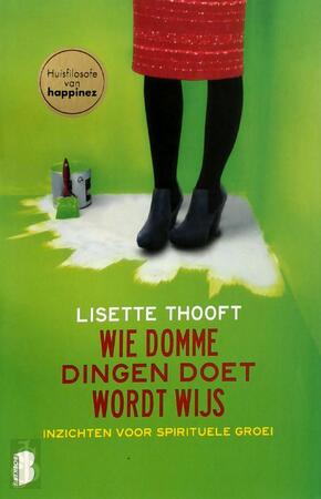 Wie domme dingen doet wordt wijs - Lisette Thooft