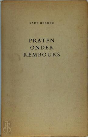 Praten onder rembours - Sake Helder