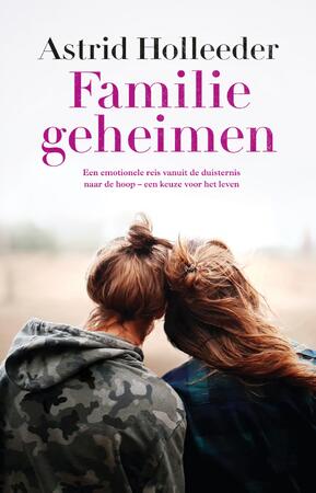 Familiegeheimen - Astrid Holleeder Familiegeheimen - Astrid Holleeder