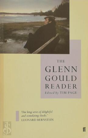The Glenn Gould reader - Glenn Gould, [Ed.] Tim Page
