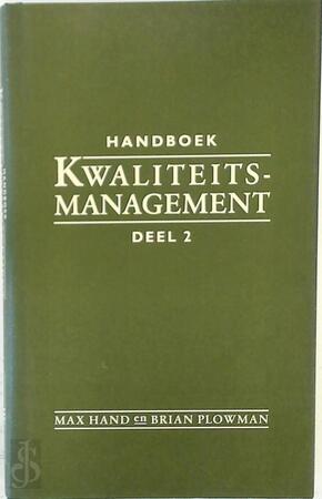 Handboek kwaliteitsmanagement - Deel 2 - Max Hand, Brian Plowman