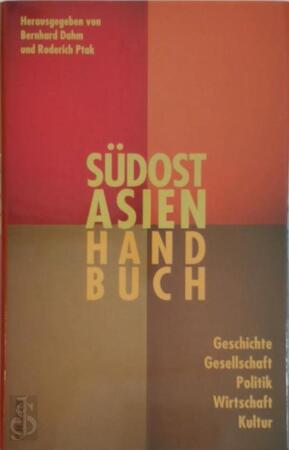 Südostasien-Handbuch - Bernhard Dahm, Roderich Ptak