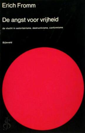 De angst voor vrijheid - Erich Fromm