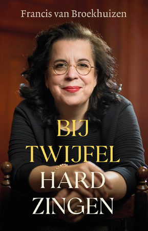 Bij twijfel hard zingen - Francis van Broekhuizen Bij twijfel hard zingen - Francis van Broekhuizen