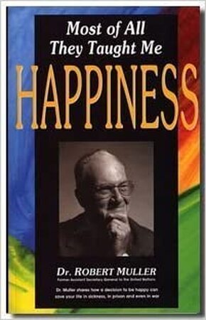 Most of All, They Taught Me Happiness - Robert Muller Most of All, They Taught Me Happiness - Robert Muller