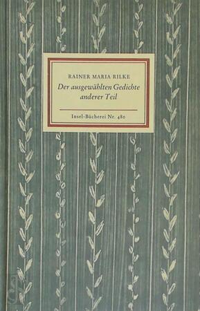 Der ausgewählten Gedichte anderer Teil - Rainer Maria Rilke