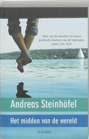 Het midden van de wereld - Andreas Steinhofel Het midden van de wereld - Andreas Steinhofel