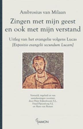 Zingen met mijn geest en ook met mijn verstand - Ambrosius van Milaan