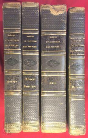 Histoire et iconographie des moeurs, usages et costumes de tous les peuples du monde - 4 volumes - Auguste Wahlen