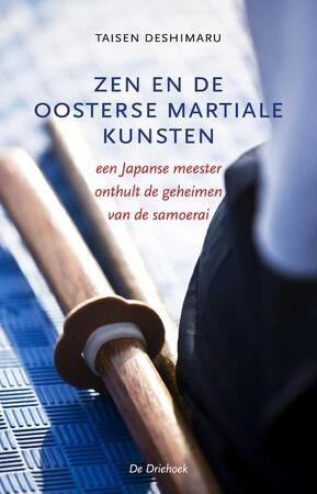 Zen en de oosterse martiale kunsten - Taisen Deshimaru Zen en de oosterse martiale kunsten - Taisen Deshimaru