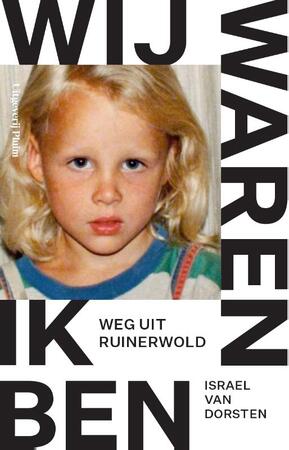 Wij waren, ik ben - Israel van Dorsten Wij waren, ik ben - Israel van Dorsten