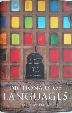 Dictionary of Languages - Andrew Dalby