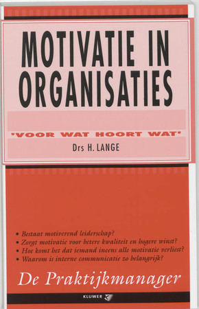 Motivatie in organisaties - H. Lange Motivatie in organisaties - H. Lange