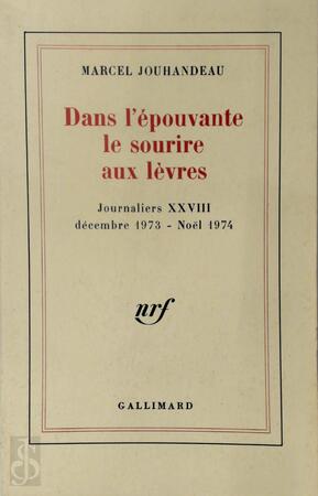 Dans l'épouvante le sourire aux lèvres - Marcel Jouhandeau