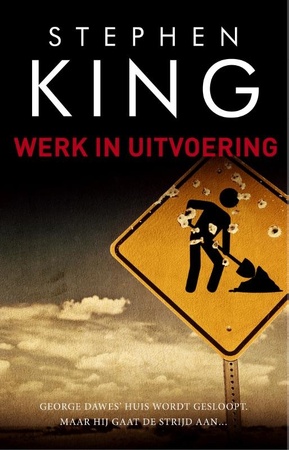 Werk in uitvoering - Stephen King Werk in uitvoering - Stephen King