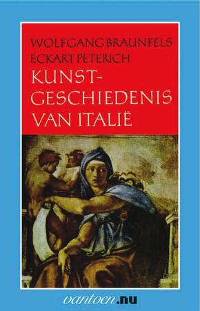Kunstgeschiedenis van Italië - W. Braunfels Kunstgeschiedenis van Italië - W. Braunfels
