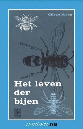 Leven der bijen - G. Nixon Leven der bijen - G. Nixon