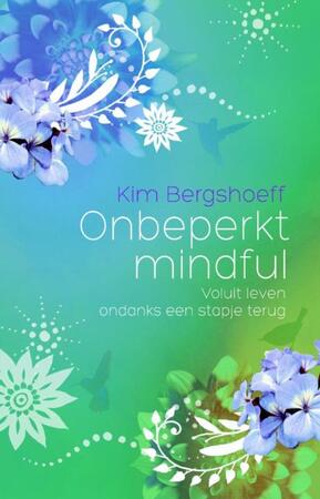 Onbeperkt mindful - Kim Bergshoeff