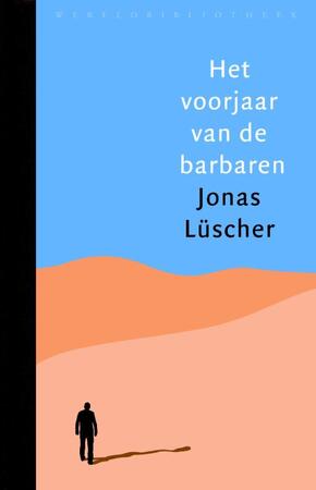 Het voorjaar van de barbaren - Jonas Lüscher