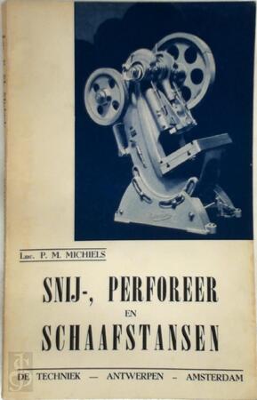 Snij-, perforeer en schaafstansen - P.M. Michiels
