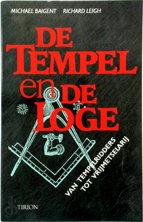 Tempel en de loge - Michael Baigent, Richard Leigh
