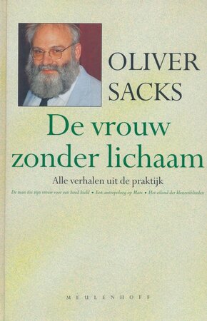 De vrouw zonder lichaam - Oliver Sacks, P.M. Moll-Huber