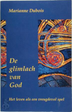 De glimlach van God - Marianne Dubois, Myriam Ceriez