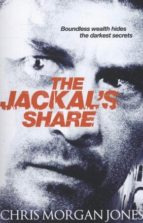 The Jackal's Share - Chris Morgan Jones