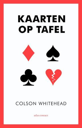 Kaarten op tafel - Colson Whitehead