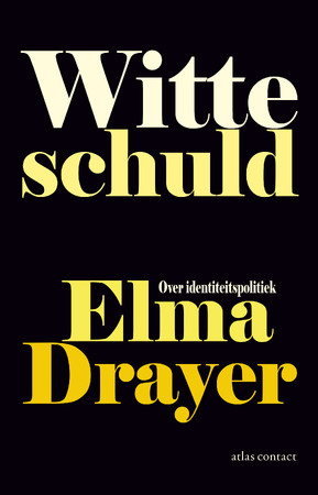 Witte schuld - Elma Drayer