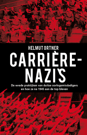 Carrière-Nazi's - Helmut Ortner
