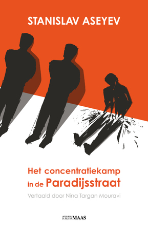 Het concentratiekamp in de Paradijsstraat - Stanislav Aseyev