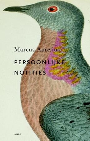 Persoonlijke notities - Marcus Aurelius, Simone Mooij-Valk Persoonlijke notities - Marcus Aurelius, Simone Mooij-Valk
